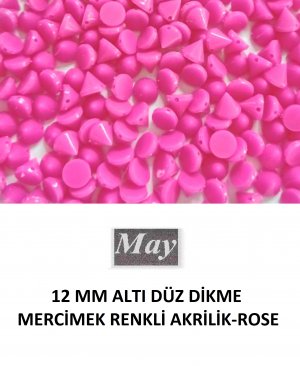 12 MM ALTI DÜZ DİKME MERCİMEK RENKLİ AKRİLİK-ROSE