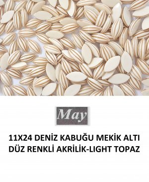 11X24 DENİZ KABUĞU MEKİK ALTI DÜZ RENKLİ AKRİLİK-LIGHT TOPAZ