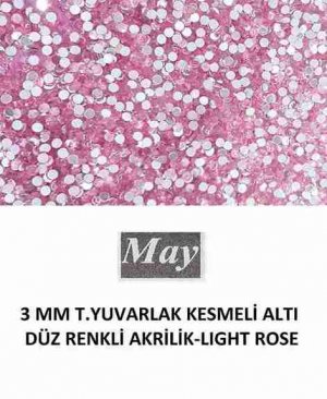 3 MM T.YUVARLAK KESMELİ ALTI DÜZ RENKLİ AKRİLİK-LIGHT ROSE