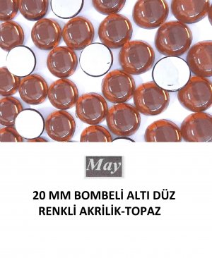 20 MM BOMBELİ ALTI DÜZ RENKLİ AKRİLİK-TOPAZ