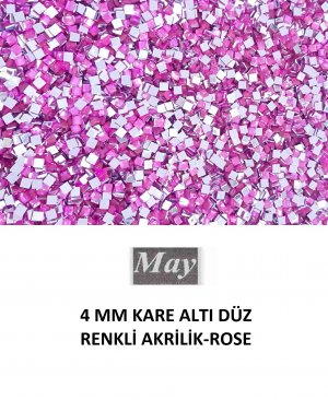 4 MM KARE ALTI DÜZ RENKLİ AKRİLİK-ROSE