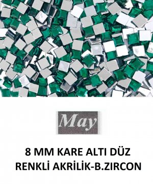 8 MM KARE ALTI DÜZ RENKLİ AKRİLİK-B.ZIRCON
