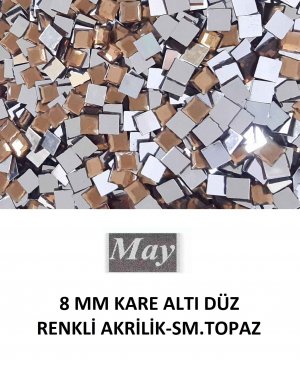 8 MM KARE ALTI DÜZ RENKLİ AKRİLİK-SM.TOPAZ