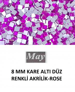 8 MM KARE ALTI DÜZ RENKLİ AKRİLİK-ROSE