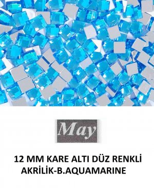 12 MM KARE ALTI DÜZ RENKLİ AKRİLİK-B.AQUAMARINE