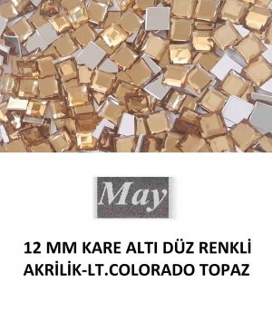 12 MM KARE ALTI DÜZ RENKLİ AKRİLİK-LT.COLORADO TOPAZ