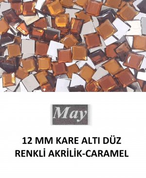 12 MM KARE ALTI DÜZ RENKLİ AKRİLİK-CARAMEL