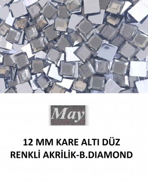 12 MM KARE ALTI DÜZ RENKLİ AKRİLİK-B.DIAMOND