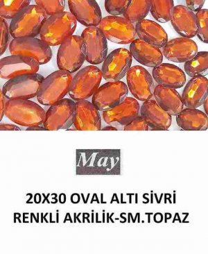 20X30 OVAL ALTI SİVRİ RENKLİ AKRİLİK-SMOKED TOPAZ