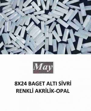 8X24 BAGET ALTI SİVRİ RENKLİ AKRİLİK-OPAL 