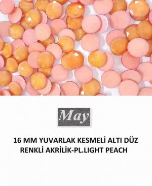 16 MM YUVARLAK KESMELİ ALTI DÜZ RENKLİ AKRİLİK-PL.LIGHT PEACH