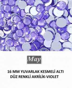 16 MM YUVARLAK KESMELİ ALTI DÜZ RENKLİ AKRİLİK-VIOLET
