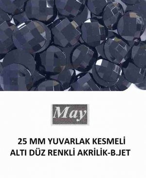 25 MM YUVARLAK KESMELİ ALTI DÜZ RENKLİ AKRİLİK-B.JET