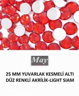 25 MM YUVARLAK KESMELİ ALTI DÜZ RENKLİ AKRİLİK-LIGHT SIAM