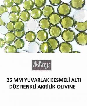 25 MM YUVARLAK KESMELİ ALTI DÜZ RENKLİ AKRİLİK-OLIVINE