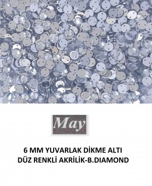 6 MM YUVARLAK DİKME ALTI DÜZ RENKLİ AKRİLİK-B.DIAMOND