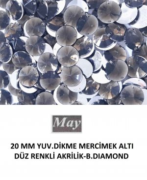 20 MM YUV.DİKME MERCİMEK ALTI DÜZ RENKLİ AKRİLİK-B.DIAMOND