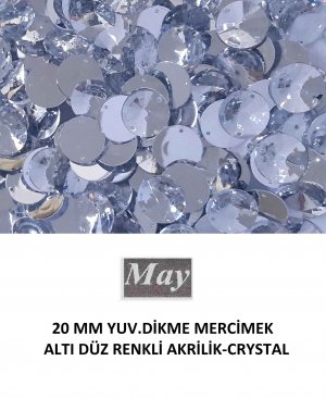 20 MM YUV.DİKME MERCİMEK ALTI DÜZ RENKLİ AKRİLİK-CRYSTAL