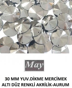 30 MM YUV.DİKME MERCİMEK ALTI DÜZ RENKLİ AKRİLİK-AURUM