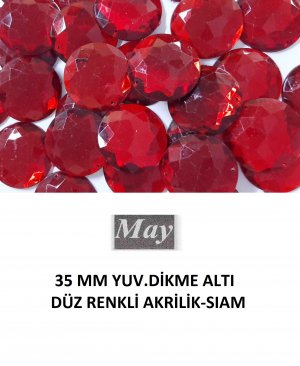 35 MM YUV.DİKME ALTI DÜZ RENKLİ AKRİLİK-SIAM