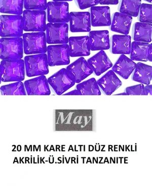20 MM KARE ALTI DÜZ RENKLİ AKRİLİK-Ü.SİVRİ TANZANITE