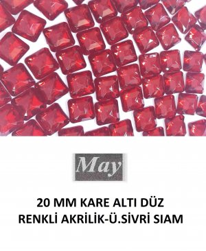 20 MM KARE ALTI DÜZ RENKLİ AKRİLİK-Ü.SİVRİ SIAM
