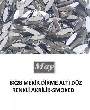 8X28 MEKİK DİKME ALTI DÜZ RENKLİ AKRİLİK-SMOKED