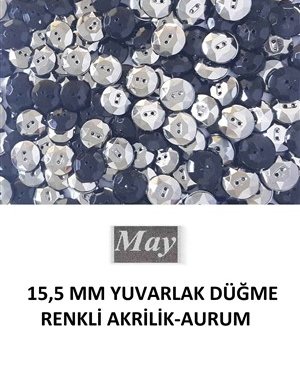 15,5 MM YUVARLAK DÜĞME RENKLİ AKRİLİK-AURUM