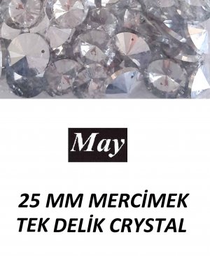 25 MM MERCİMEK TEK DELİK CRYSTAL