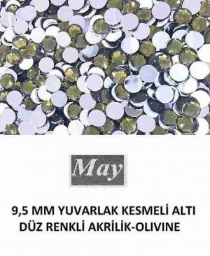 9,5 MM YUVARLAK KESMELİ ALTI DÜZ RENKLİ AKRİLİK-OLIVINE