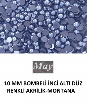 10 MM BOMBELİ İNCİ ALTI DÜZ RENKLİ AKRİLİK-MONTANA