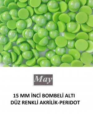 15 MM İNCİ BOMBELİ ALTI DÜZ RENKLİ AKRİLİK-PERIDOT