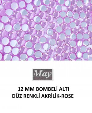 12 MM BOMBELİ ALTI DÜZ RENKLİ AKRİLİK-ROSE
