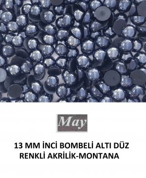 13 MM İNCİ BOMBELİ ALTI DÜZ RENKLİ AKRİLİK-MONTANA