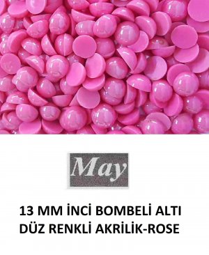 13 MM İNCİ BOMBELİ ALTI DÜZ RENKLİ AKRİLİK-ROSE