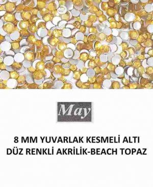 8 MM YUVARLAK KESMELİ ALTI DÜZ RENKLİ AKRİLİK-BEACH TOPAZ