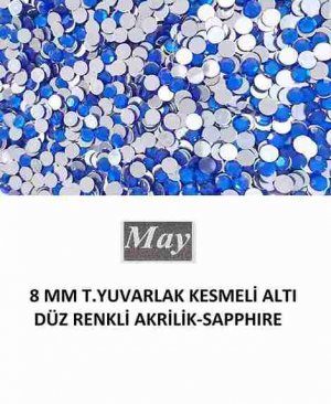 8 MM T.YUVARLAK KESMELİ ALTI DÜZ RENKLİ AKRİLİK-SAPPHIRE