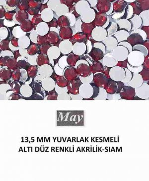 13,5 MM YUVARLAK KESMELİ ALTI DÜZ RENKLİ AKRİLİK-SIAM