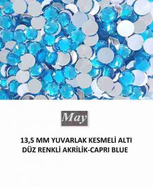 13,5 MM YUVARLAK KESMELİ ALTI DÜZ RENKLİ AKRİLİK-CAPRI BLUE