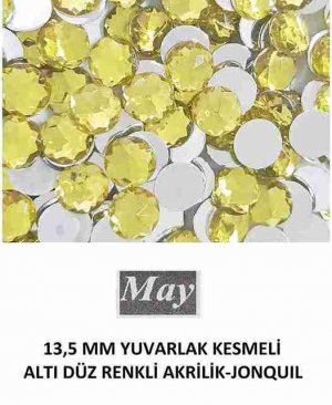 13,5 MM YUVARLAK KESMELİ ALTI DÜZ RENKLİ AKRİLİK-JONQUIL