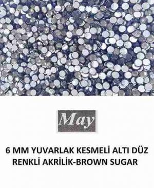 6 MM YUVARLAK KESMELİ ALTI DÜZ RENKLİ AKRİLİK-BROWN SUGAR