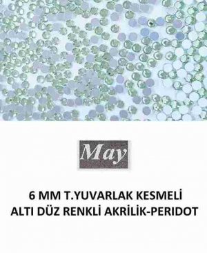 6 MM T.YUVARLAK KESMELİ ALTI DÜZ RENKLİ AKRİLİK-PERIDOT