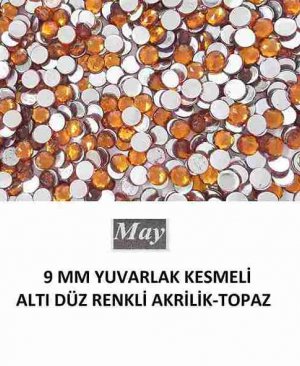 9 MM YUVARLAK KESMELİ ALTI DÜZ RENKLİ AKRİLİK-TOPAZ
