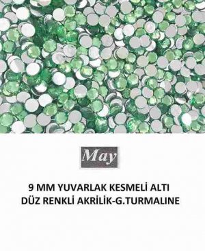 9 MM YUVARLAK KESMELİ ALTI DÜZ RENKLİ AKRİLİK-G.TURMALINE