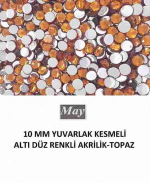 10 MM YUVARLAK KESMELİ ALTI DÜZ RENKLİ AKRİLİK-TOPAZ