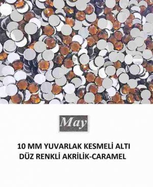 10 MM YUVARLAK KESMELİ ALTI DÜZ RENKLİ AKRİLİK-CARAMEL