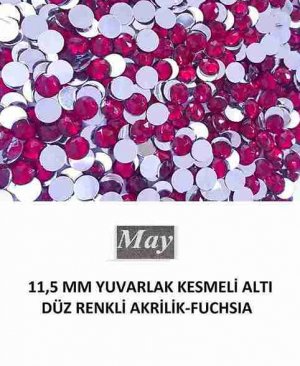 11,5 MM YUVARLAK KESMELİ ALTI DÜZ RENKLİ AKRİLİK-FUCHSIA