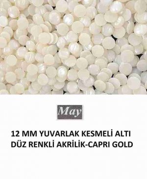 12 MM YUVARLAK KESMELİ ALTI DÜZ RENKLİ AKRİLİK-CAPRI GOLD