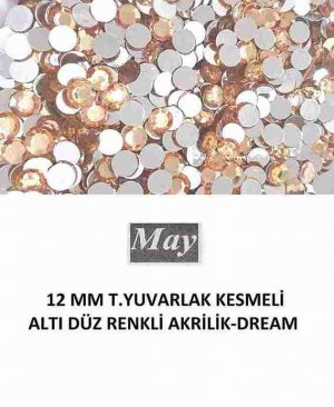 12 MM T.YUVARLAK KESMELİ ALTI DÜZ RENKLİ AKRİLİK-DREAM