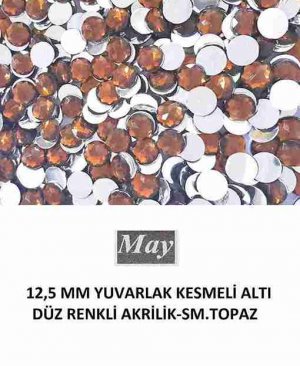 12,5 MM YUVARLAK KESMELİ ALTI DÜZ RENKLİ AKRİLİK-SM.TOPAZ